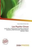 Los Psycho Circus edito da Dign Press