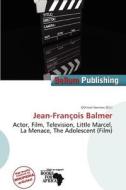 Jean-fran Ois Balmer edito da Bellum Publishing