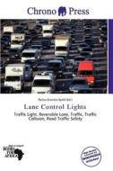 Lane Control Lights edito da Chrono Press
