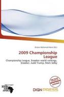 2009 Championship League edito da Dign Press