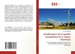 Amélioration de la qualité énergétique d'un réseau électrique di Achraf Abdelkafi edito da Éditions universitaires européennes