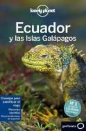 Lonely Planet Ecuador y Las Islas Galapagos di Lonely Planet, Regis St Louis, Greg Benchwick edito da LONELY PLANET PUB
