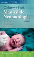 Cloherty y Stark. Manual de neonatologia di Eric C. . . . [et al. Eichenwald, Anne R. Hansen edito da Ovid Technologies