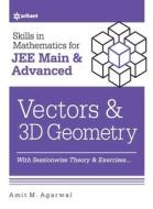 Skills in Mathematics - Vectors and 3D Geometry for JEE Main and Advanced di Amit M. Agarwal edito da Arihant Publication India Limited