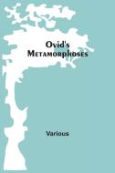 Ovid'S Metamorphoses di Various edito da Alpha Editions