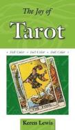 The Joy of Tarot di Karen Lewis edito da ASTROLOG