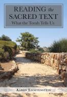 Reading the Sacred Text di Aaron Lichtenstein edito da Urim Publications