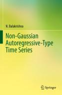 Non-Gaussian Autoregressive-Type Time Series di N. Balakrishna edito da SPRINGER NATURE