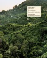 Caring for the Countryside: The Prosecco Hills of Conegliano and Valdobbiadene di Ginevra Lamberti edito da MARSILIO EDITORI