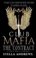 Club Mafia. The Contract di Andrews Stella Andrews edito da Independently Published