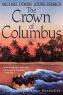 The Crown of Columbus di Louise Erdrich, Michael Dorris edito da HARPERCOLLINS