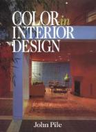 Color in Interior Design CL di John Pile edito da McGraw-Hill Education