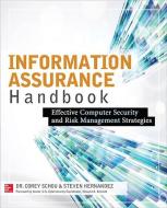 Information Assurance Handbook: Effective Computer Security and Risk Management Strategies di Corey Schou edito da McGraw-Hill Education