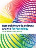 Research Methods And Data Analysis For Psychology di Stuart Wilson, Rory MacLean edito da Mcgraw-hill Education - Europe
