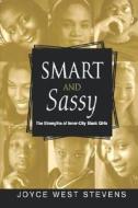 Smart and Sassy di Joyce West (Assistant Professor Stevens edito da Oxford University Press Inc