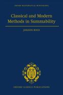 Classical and Modern Methods in Summability di Johann Boos edito da OXFORD UNIV PR