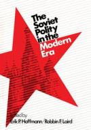 Soviet Polity In The Modern Era di Erik P. Hoffman edito da Transaction Publishers