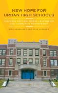 New Hope for Urban High Schools di Lisa Gonsalves, John Leonard edito da ABC-CLIO