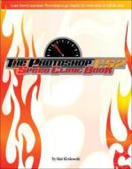 The Photoshop Cs2 Speed Clinic di Matt Kloskowski edito da Pearson Education (us)