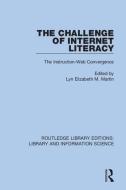 The Challenge Of Internet Literacy edito da Taylor & Francis Ltd