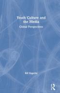 Youth Culture And The Media di Bill Osgerby edito da Taylor & Francis Ltd