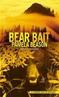 Bear Bait di Pamela Beason edito da Berkley Books