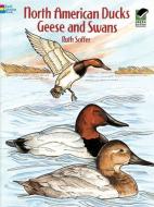 North American Ducks, Geese and Swans di Ruth Soffer edito da DOVER PUBN INC