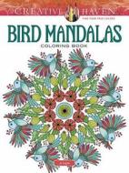 Creative Haven Bird Mandalas Coloring Book di Jo Taylor edito da Dover Publications Inc.