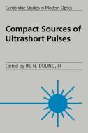 Compact Sources of Ultrashort Pulses edito da Cambridge University Press