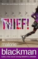Thief! di Malorie Blackman edito da Random House Children's Publishers UK