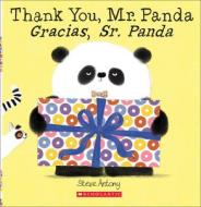 Thank You, Mr. Panda / Gracias, Sr. Panda di Steve Antony edito da TURTLEBACK BOOKS