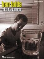 Ben Folds: Rockin\' The Suburbs di Rubin edito da Music Sales Ltd