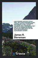 Farm Engines and How to Run Them di James H. Stevenson edito da Trieste Publishing