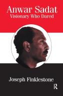 Anwar Sadat di Joseph Finklestone edito da Routledge