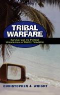 Tribal Warfare di Christopher J. Wright edito da Lexington Books
