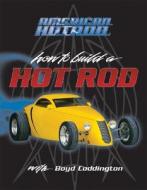 American Hot Rod di Dennis W. Parks edito da Motorbooks International