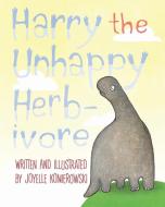 Harry The Unhappy Herbivore di ELLEN HOOGE edito da Lightning Source Uk Ltd
