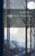 Samlede Skrifter, Volume 5... di Andreas Munch edito da LEGARE STREET PR