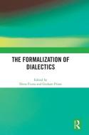 The Formalization Of Dialectics edito da Taylor & Francis Ltd