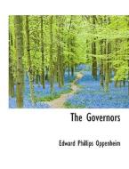 The Governors di Edward Phillips Oppenheim edito da Bibliolife