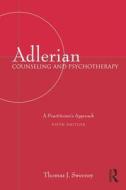 Adlerian Counseling And Psychotherapy edito da Taylor & Francis Ltd