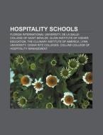 Hospitality Schools: Florida Internation di Books Llc edito da Books LLC, Wiki Series