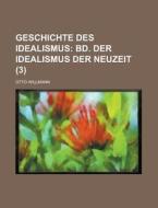 Geschichte Des Idealismus (3) di Otto Willmann edito da Rarebooksclub.com