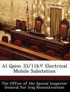 Al Qaim 33/11kv Electrical Mobile Substation edito da Bibliogov