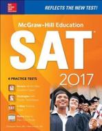 McGraw-Hill Education SAT 2017 di Christopher Black, Mark Anestis edito da McGraw-Hill Education - Europe