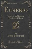 Eusebio, Vol. 3 di Pedro Montengon edito da Forgotten Books