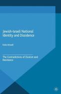 Jewish-Israeli National Identity and Dissidence di K. Attwell edito da Palgrave Macmillan UK