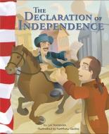 The Declaration of Independence di Lori Mortensen edito da PICTURE WINDOW BOOKS