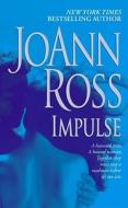 Impulse di JoAnn Ross edito da Pocket Star Books