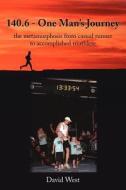 140.6 - One Man's Journey di David West edito da AuthorHouse